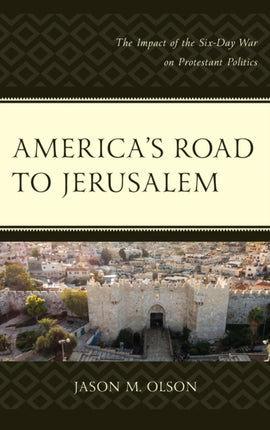 Americas Road to Jerusalem