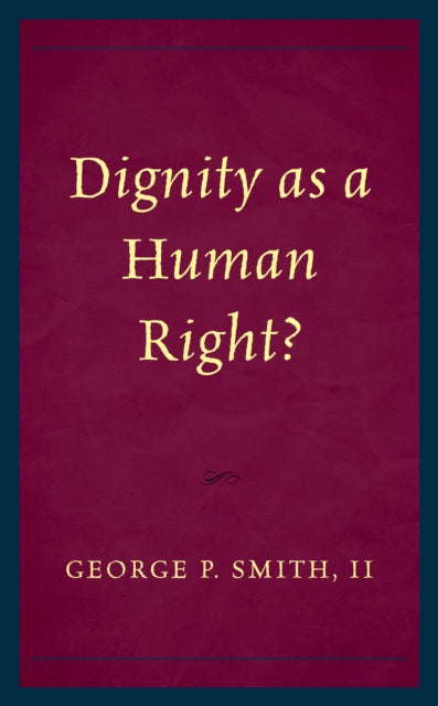 Dignity as a Human Right?