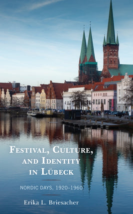 Festival Culture and Identity in LÃbeck