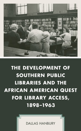The Development of Southern Public Libraries and