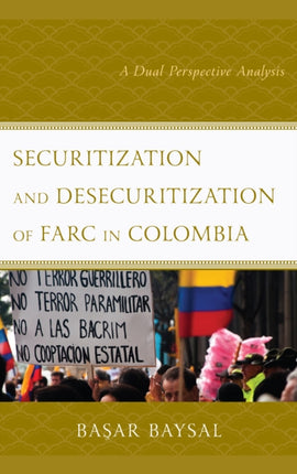 Securitization and Desecuritization of FARC in