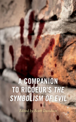 A Companion to Ricoeurs The Symbolism of Evil