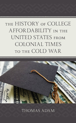 The History of College Affordability in the