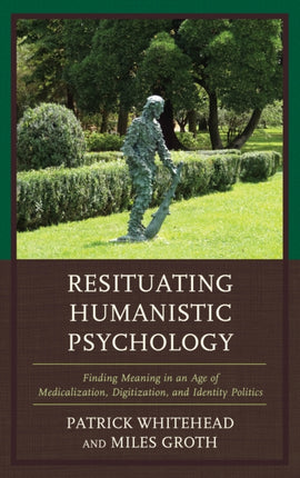 Resituating Humanistic Psychology