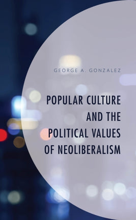 Popular Culture and the Political Values of