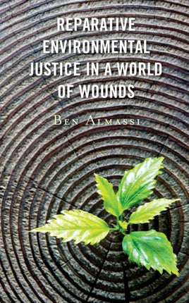Reparative Environmental Justice in a World of