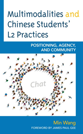 Multimodalities and Chinese Students L2 Practices