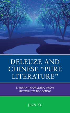 Deleuze and Chinese Pure Literature