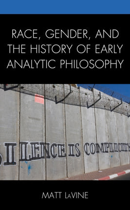 Race Gender and the History of Early Analytic