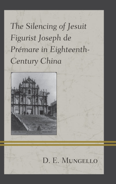 The Silencing of Jesuit Figurist Joseph de
