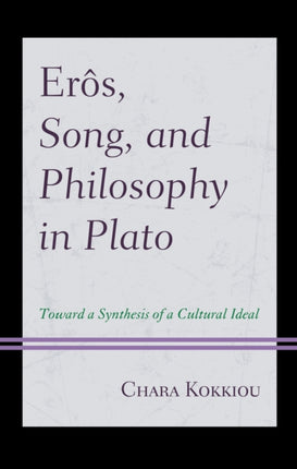 Eros Song and Philosophy in Plato