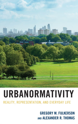 Urbanormativity