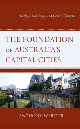 The Foundation of Australias Capital Cities