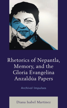 Rhetorics of Nepantla Memory and the Gloria
