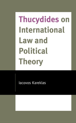 Thucydides on International Law and Political