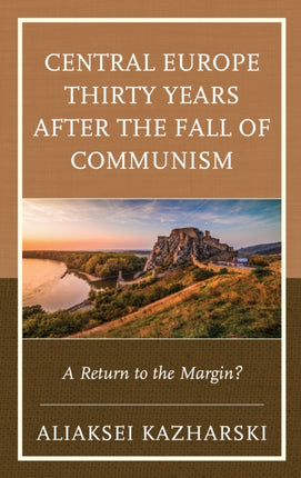 Central Europe Thirty Years after the Fall of