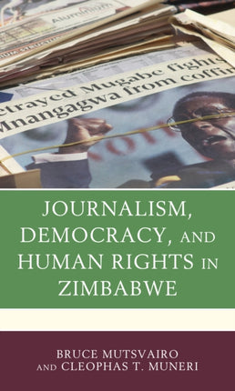 Journalism Democracy and Human Rights in Zimbabwe