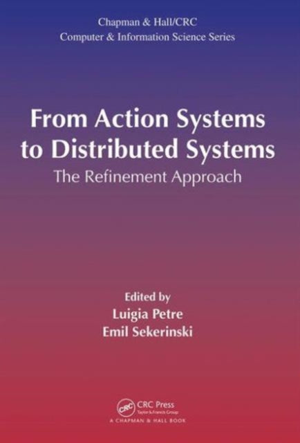 From Action Systems to Distributed Systems: The Refinement Approach