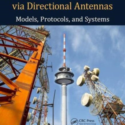 Wireless Network Performance Enhancement via Directional Antennas: Models, Protocols, and Systems