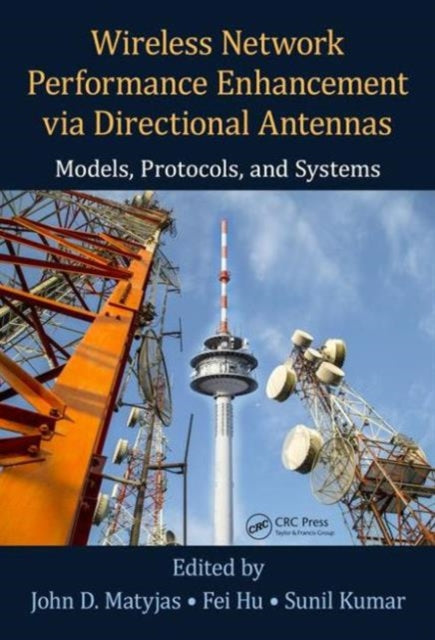 Wireless Network Performance Enhancement via Directional Antennas: Models, Protocols, and Systems