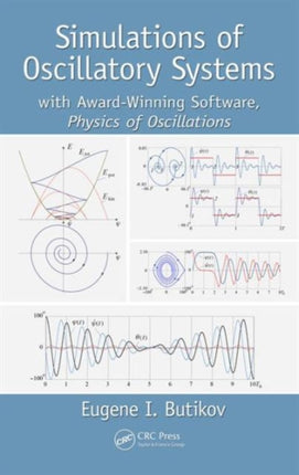 Simulations of Oscillatory Systems: with Award-Winning Software, Physics of Oscillations