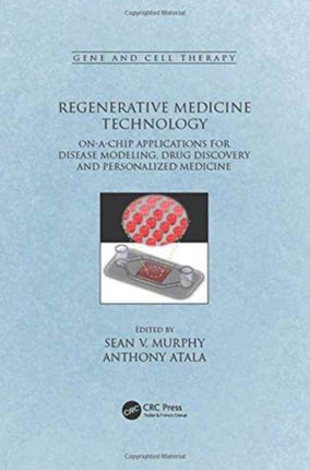 Regenerative Medicine Technology: On-a-Chip Applications for Disease Modeling, Drug Discovery and Personalized Medicine