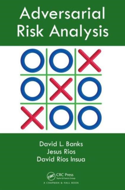 Adversarial Risk Analysis