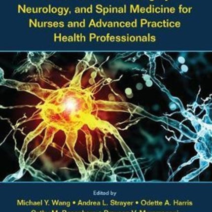 Handbook of Neurosurgery, Neurology, and Spinal Medicine for Nurses and Advanced Practice Health Professionals