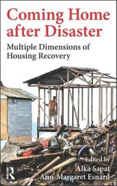 Coming Home after Disaster: Multiple Dimensions of Housing Recovery