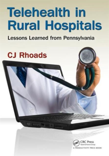 Telehealth in Rural Hospitals: Lessons Learned from Pennsylvania