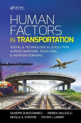 Human Factors in Transportation: Social and Technological Evolution Across Maritime, Road, Rail, and Aviation Domains