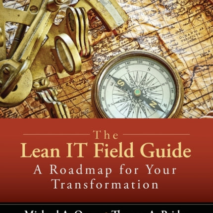 The Lean IT Field Guide