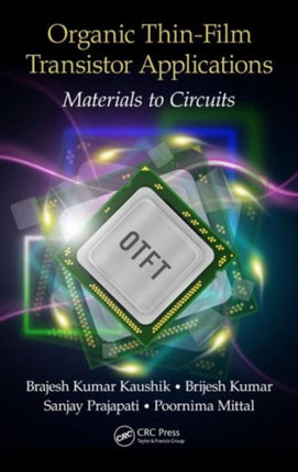 Organic Thin-Film Transistor Applications: Materials to Circuits