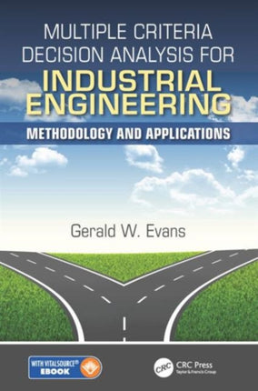 Multiple Criteria Decision Analysis for Industrial Engineering: Methodology and Applications