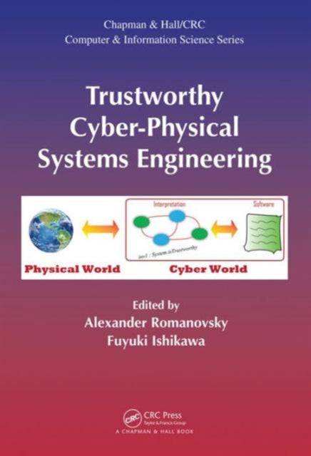 Trustworthy Cyber-Physical Systems Engineering