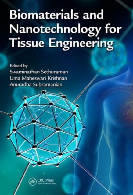 Biomaterials and Nanotechnology for Tissue Engineering