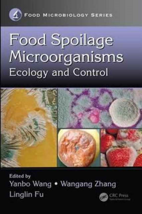 Food Spoilage Microorganisms: Ecology and Control