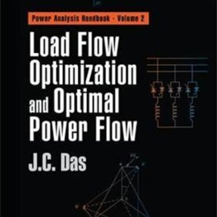 Load Flow Optimization and Optimal Power Flow
