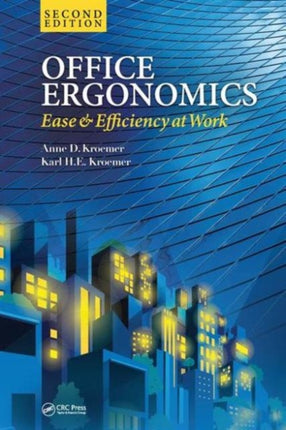 Office Ergonomics: Ease and Efficiency at Work, Second Edition