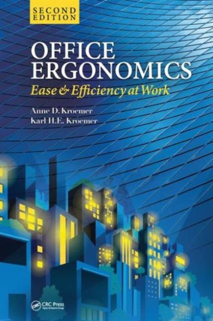 Office Ergonomics: Ease and Efficiency at Work, Second Edition