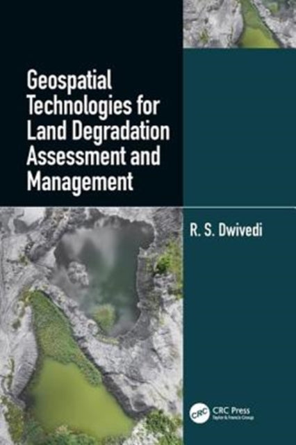Geospatial Technologies for Land Degradation