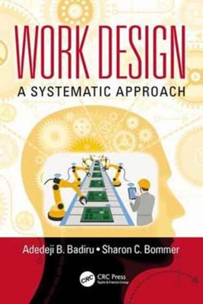 Work Design: A Systematic Approach