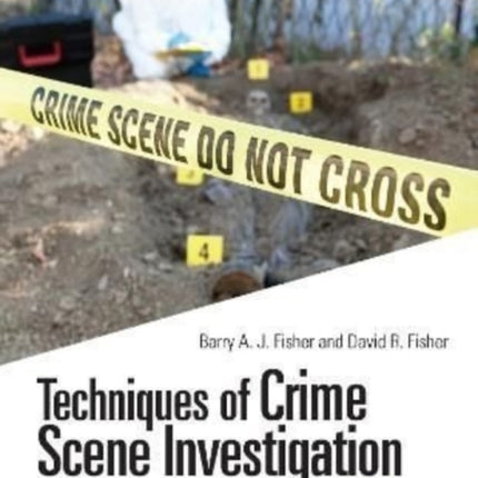 Techniques of Crime Scene Investigation