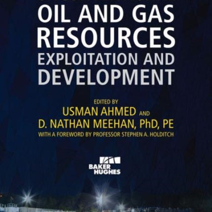 Unconventional Oil and Gas Resources: Exploitation and Development