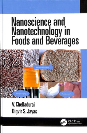 Nanoscience and Nanotechnology in Foods and