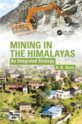 Mining in the Himalayas: An Integrated Strategy