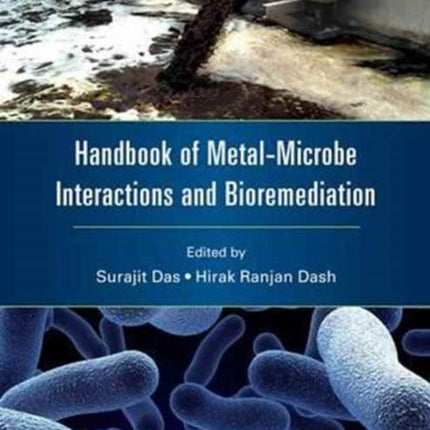 Handbook of Metal-Microbe Interactions and Bioremediation