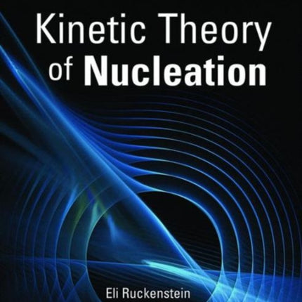 Kinetic Theory of Nucleation