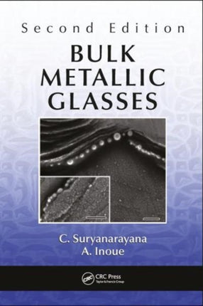 Bulk Metallic Glasses