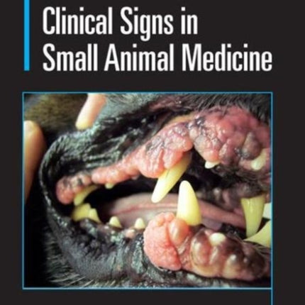 Clinical Signs in Small Animal Medicine